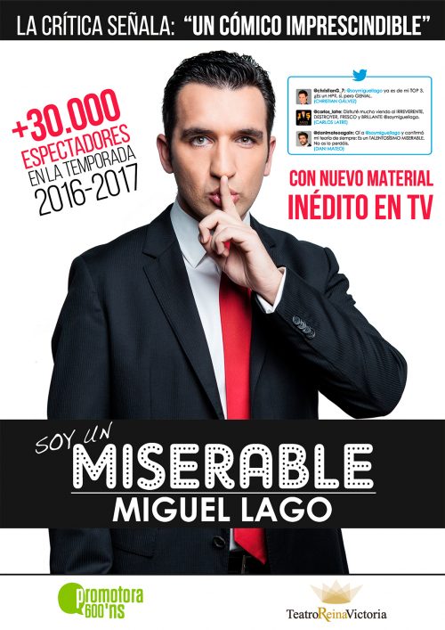 SOY UN MISERABLE de Miguel Lago en Madrid