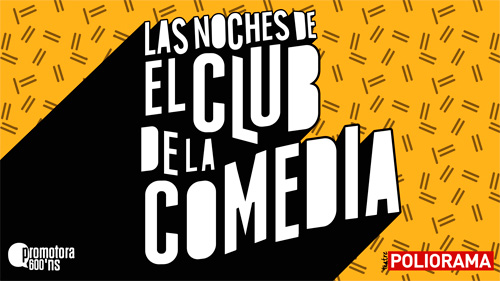 LAS NOCHES DE EL CLUB DE LA COMEDIA en Barcelona