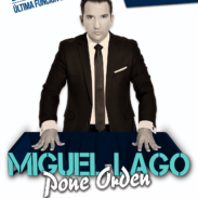 Cartel Miguel Lago pone orden en Vigo 2019 WEB